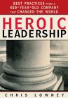 Heroic Leadership - Lowney